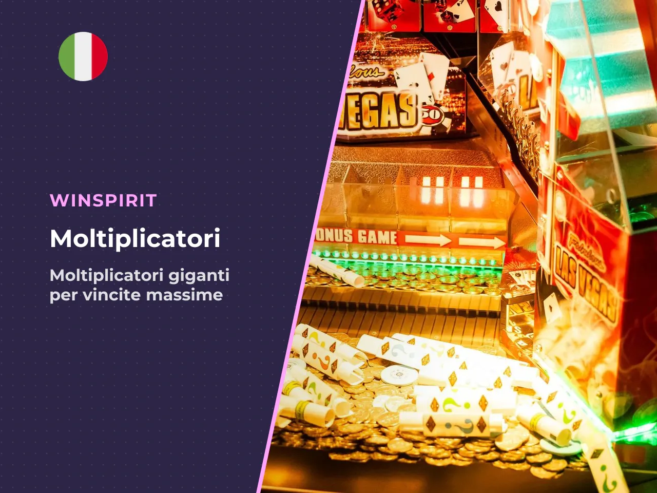 Moltiplicatori casuali e potenziale di vincita