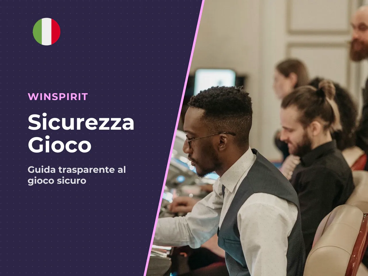 Segnali utili per scegliere dove giocare